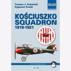 Kopanski / Kozak Kosciuszko Squadron 1919-1921 Blue Series No 7104 Mushroom Model Magazine Special