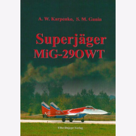 Karpenko Ganin Superj&auml;ger MiG-29OWT