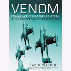 Watkins Venom De Havilland Venom and Sea Venom The Complete History