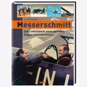 Parvulesco Messerschmitt Das Lebenswerk eines genialen Flugzeugkonstrukteurs