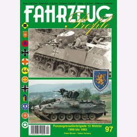 Blume / Suhany FAHRZEUG PROFILE 97 Panzergrenadierbrigade 13 Wetzlar 1959 bis 1993