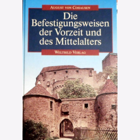 Cohausen Die Befestigungsweisen der Vorzeit und des Mittelalters Festungen 
