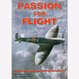 Bagshawe Passion for Flight Braving the Hazards of Aviation in War and Peace
