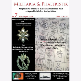 Militaria &amp; Phaleristik Nr.7 Januar-April 2020 Magazin f&uuml;r Sammler milit&auml;rhistorischer - und zeitgeschichtlicher Antiquit&auml;ten