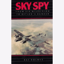 Holmes Sky Spy From Six Miles High to Hitler&acute;s Bunker