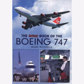 The Airliner World Book of the Boeing 747 Gro&szlig;format Bildband