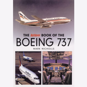 Nicholls The AirlinerWorld Book of the Boeing 737 Gro&szlig;format Bildband