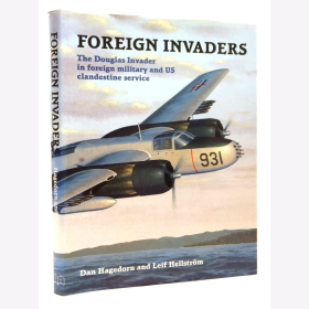 Hagedorn Hellstr&ouml;m Foreign Invaders The Douglas Invader in foreign military and US clandestine service
