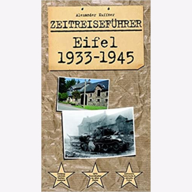 Kuffner Zeitreisef&uuml;hrer Eifel 1933-1945