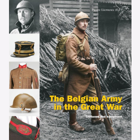 The Belgian Army in the Great War Uniforms and Equipment