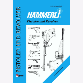 Schweinfurth H&auml;mmerli Pistolen und Revolver Waffen Fachbuch 2. Auflage