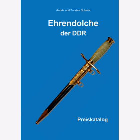 Schenk Bewertungskatalog Blankwaffen der DDR Dolch Bajonett MfS Marine Offizier NVA General S&auml;bel Tauchermesser