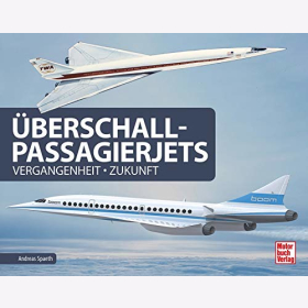Spaeth &Uuml;berschallpassagierjets Vergangenheit Zukunft Technik Luftfahrt