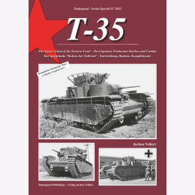 Vollert  T-35 Der sowjetische &quot;Koloss der Ostfront&quot; Enwicklung, Baulose, Kampfeinsatz