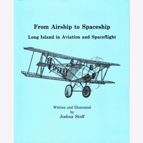 Stoff From Airship to Spaceship Long Island in Aviation and Spaceflight