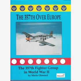 OlmstedThe 357th over Europe The 357th Fighter Group in World War II