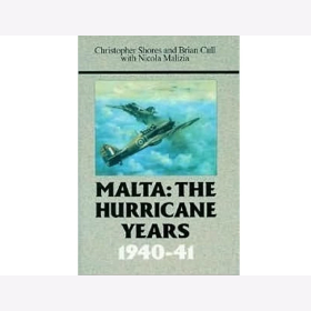 Shores Cull Malizia Malta: The Hurricane Years 1940-41