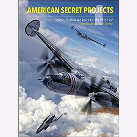 Buttler Griffith American Secret Projects Fighters, Bombers and Attack Aircraft