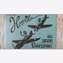 Horrido Des J&auml;gers Schiessfibel Flugzeug Luftwaffe