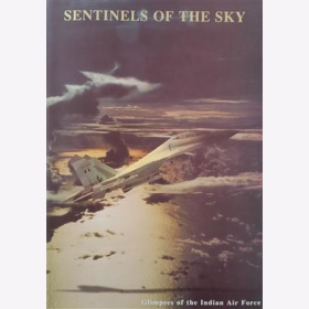 Pal Sentinels of the Sky Glimpses of the Indian Air Force Bildband