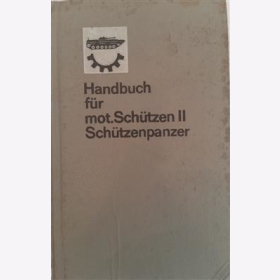 Handbuch f&uuml;r mot. Sch&uuml;tzen II Sch&uuml;tzenpanzer