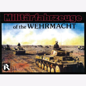Johnson Milit&auml;rfahrzeuge of the Wehrmacht Vol. 2 Panzer Milit&auml;r zweiter Weltkrieg
