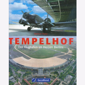 Trunz Tempelhof Der Flughafen im Herzen Berlins