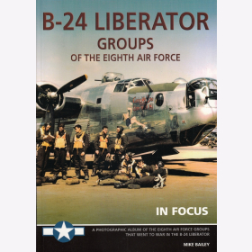 Bailey B-24 Liberator Groups of the Eighth Air Force Bildband