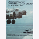 Schlaug Geschichte einer Transportflieger-Gruppe im...