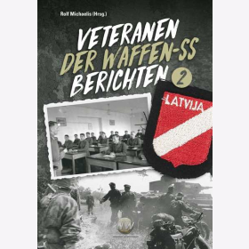 Michaelis Veteranen der Waffen-SS berichten Band 2