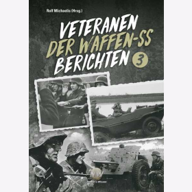 Michaelis Veteranen der Waffen-SS berichten Band III