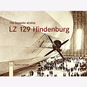 Waibel LZ 129 Hindenburg The Zeppelin airship