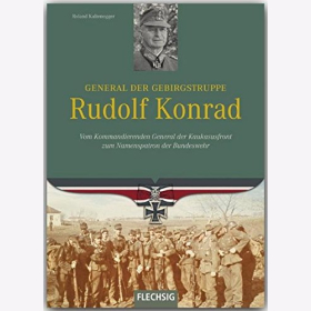Kaltenegger General der Gebirgstruppe Rudolf Konrad Armeechef Generaloberst Narvik
