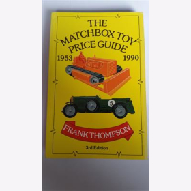 Thompson The Matchbox Toy Price Guide 1953-1990 Preiskatalog
