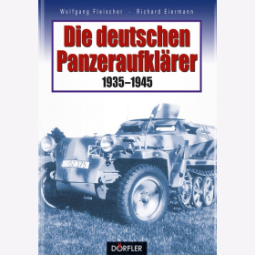 Fleischer Die deutschen Panzeraufkl&auml;rer Waffen SS 2. WK 