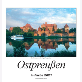Ostpreu&szlig;en Kalender in Farbe 2021 - 13 Farbige Kalenderbl&auml;tter