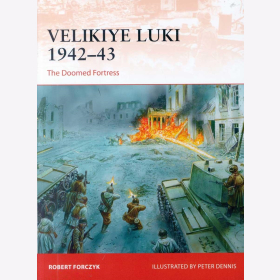 Velikiye Luki 1942-1943 The Doomed Fortress Osprey Campaign 351