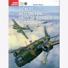 Napier Vickers Wellington Units of Bomber Command Osprey Combat Aircraft 133