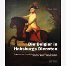 Colson Die Belgier in Habsburgs Diensten K.u.K Militaria