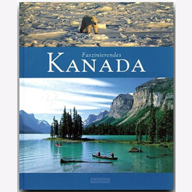 Reisebildband Kanada Sehensw&uuml;rdigkeiten Farbige &Uuml;bersichtskarte Reisef&uuml;hrer Urlaub