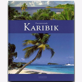 Reisebildband Karibik Sehensw&uuml;rdigkeiten Farbige &Uuml;bersichtskarte Reisef&uuml;hrer Urlaub