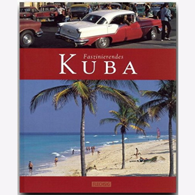 Reisebildband Kuba Sehensw&uuml;rdigkeiten Farbige &Uuml;bersichtskarte Reisef&uuml;hrer Urlaub