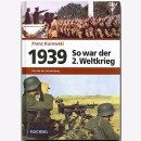 Kurowski 1939 So  war der 2. Weltkrieg Das Jahr der...