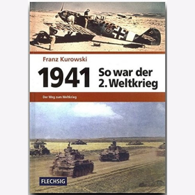 Kurowski 1941 So war der 2. Weltkrieg Der Weg zum Weltkrieg