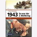 Kurowski 1943 So war der 2. Weltkrieg Die Wende