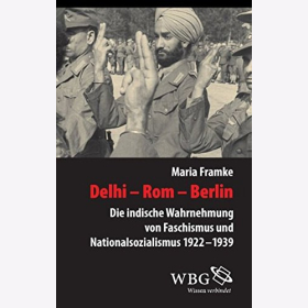 Framke Delhi Rom Berlin Indische Wahrnehmung Faschismus Nationalsozialismus 1922-1939