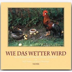 Unterweger Wie das Wetter Wird Bauernregeln Tiere und Pflanzen