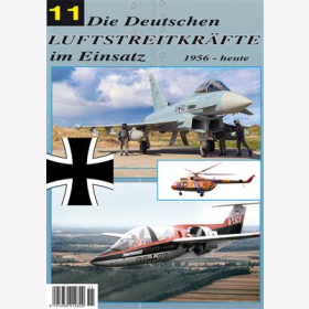 Die Deutschen Luftstreitkr&auml;fte im Einsatz 11 Profile 1956 bis heute Eurofighter Typhoon