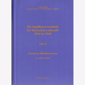 Prien Die Jagdfliegerverb&auml;nde der Deutschen Luftwaffe 1934 bis 1945 Teil 14 Einsatz im Mittelmeerraum 1.1. bis 15.9.1944