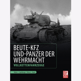 Spielberger Beute-Kfz und -Panzer der Wehrmacht Vollkettenfahrzeuge